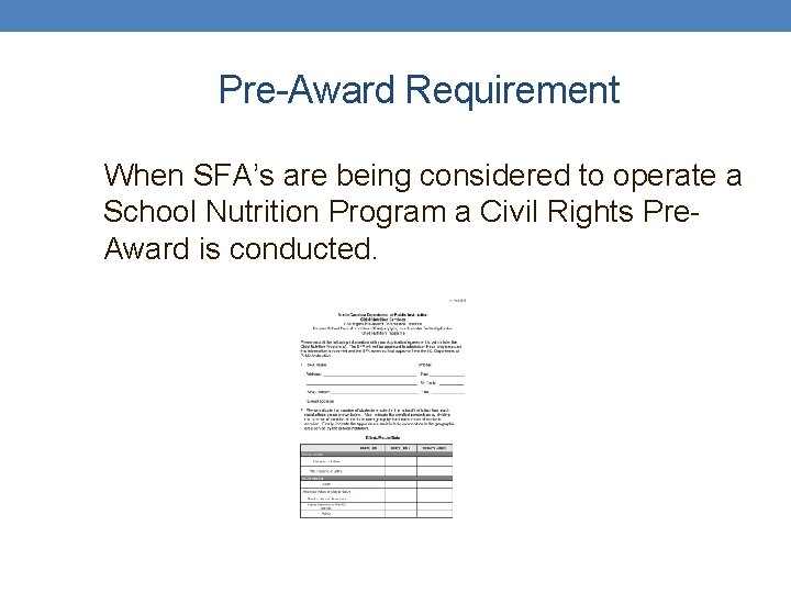 Pre-Award Requirement When SFA’s are being considered to operate a School Nutrition Program a