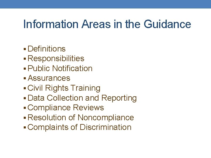Information Areas in the Guidance § Definitions § Responsibilities § Public Notification § Assurances