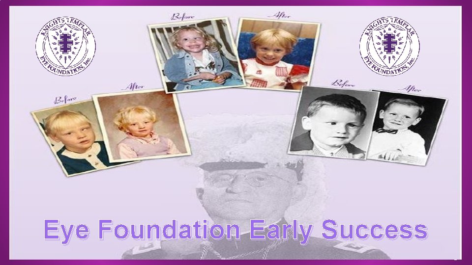 Eye Foundation Early Success 5 