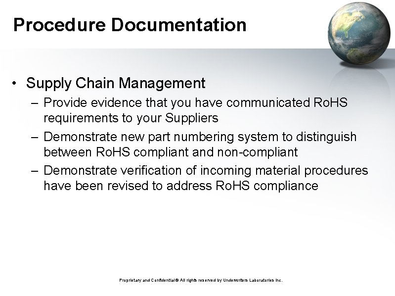 Procedure Documentation • Supply Chain Management – Provide evidence that you have communicated Ro.