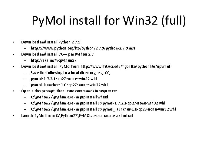 Py. Mol install for Win 32 (full) • • • Download and install Python