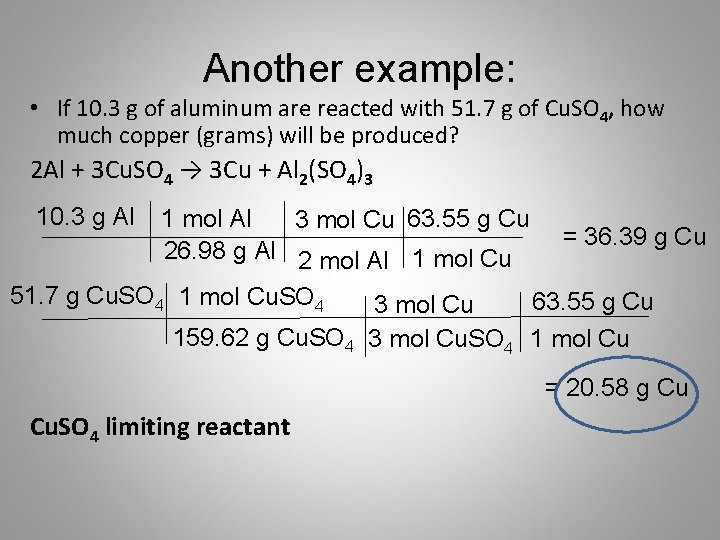 Another example: • If 10. 3 g of aluminum are reacted with 51. 7
