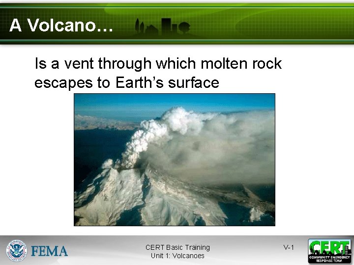 A Volcano… ● Is a vent through which molten rock escapes to Earth’s surface