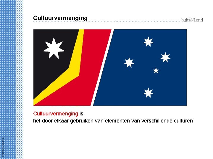 Cultuurvermenging is het door elkaar gebruiken van elementen van verschillende culturen 
