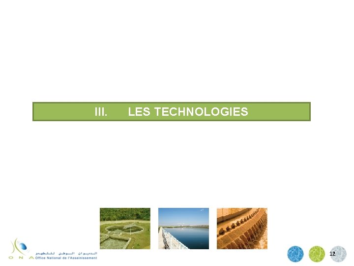 III. LES TECHNOLOGIES 12 