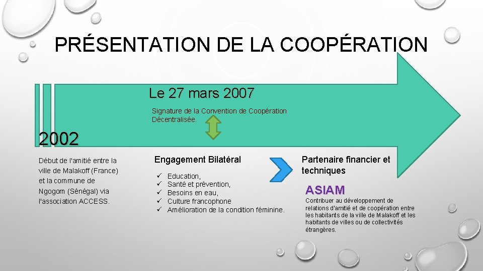 PRÉSENTATION DE LA COOPÉRATION Le 27 mars 2007 Signature de la Convention de Coopération