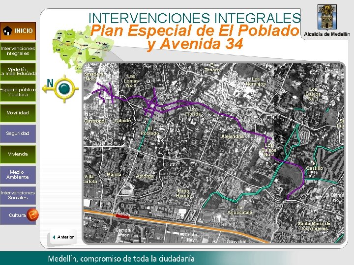 INTERVENCIONES INTEGRALES INICIO Intervenciones Integrales Medellín, La más Educada Espacio público Y cultura Movilidad