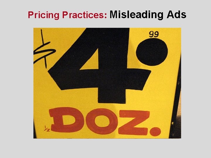 Pricing Practices: Misleading Ads 