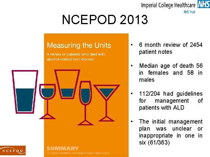 NCEPOD 2013 • 6 month review of 2454 patient notes • Median age of