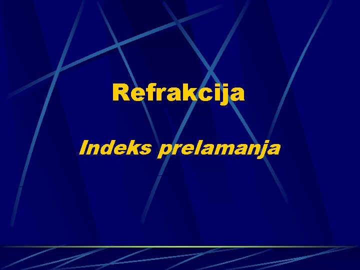 Refrakcija Indeks prelamanja 