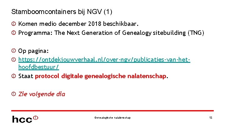 Stamboomcontainers bij NGV (1) Komen medio december 2018 beschikbaar. Programma: The Next Generation of