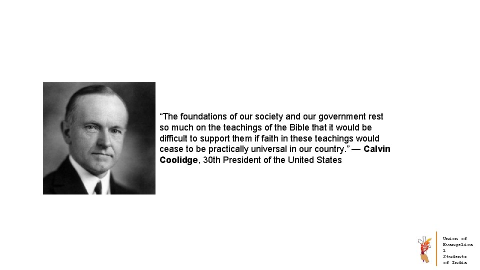 “The foundations of our society and our government rest so much on the teachings