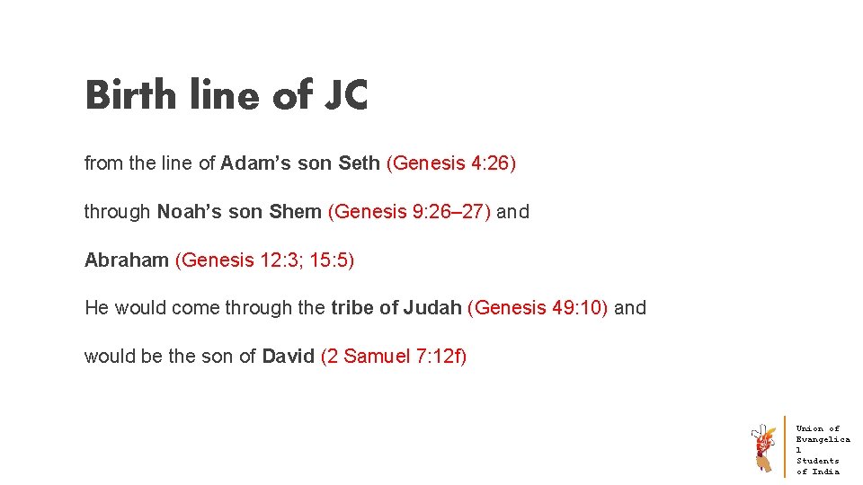 Birth line of JC from the line of Adam’s son Seth (Genesis 4: 26)