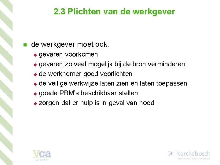 VCA VOL Hoofdstuk 2 Wetten en regels 1