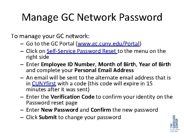 Manage GC Network Password To manage your GC network: – Go to the GC