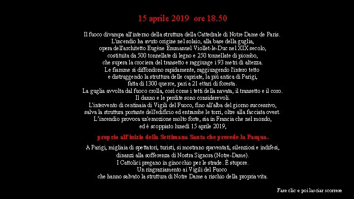 15 aprile 2019 ore 18. 50 Il fuoco divampa all'interno della struttura della Cattedrale