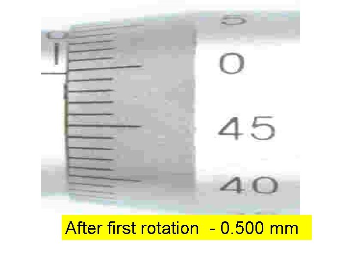 After first rotation - 0. 500 mm 