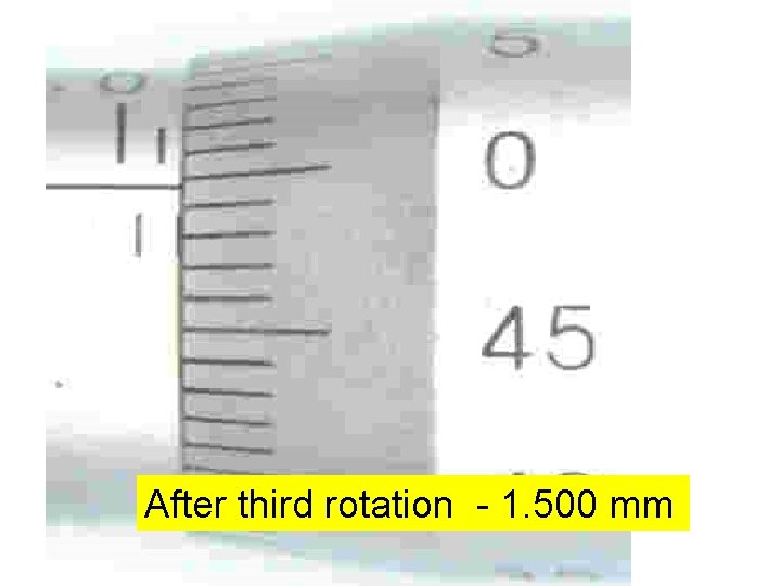 After third rotation - 1. 500 mm 