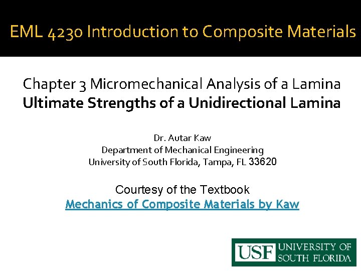 EML 4230 Introduction to Composite Materials Chapter 3 Micromechanical Analysis of a Lamina Ultimate