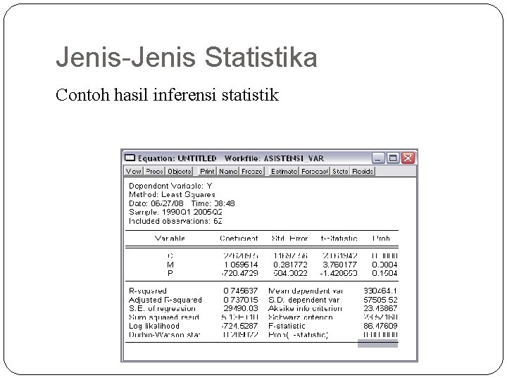 Jenis-Jenis Statistika Contoh hasil inferensi statistik 7 