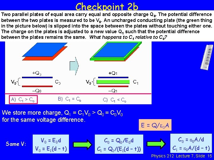 Checkpoint 2 b Two parallel plates of equal area carry equal and opposite charge