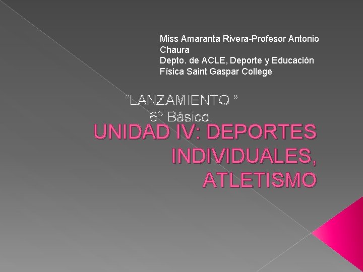 Miss Amaranta Rivera-Profesor Antonio Chaura Depto. de ACLE, Deporte y Educación Física Saint Gaspar