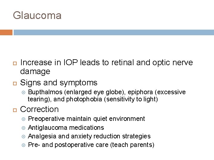 Glaucoma Increase in IOP leads to retinal and optic nerve damage Signs and symptoms Glaucoma Increase in IOP leads to retinal and optic nerve damage Signs and symptoms