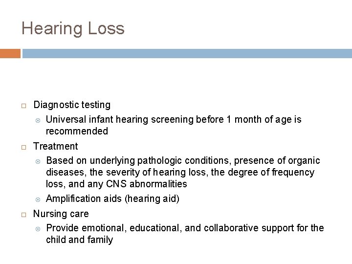 Hearing Loss Diagnostic testing Universal infant hearing screening before 1 month of age is Hearing Loss Diagnostic testing Universal infant hearing screening before 1 month of age is