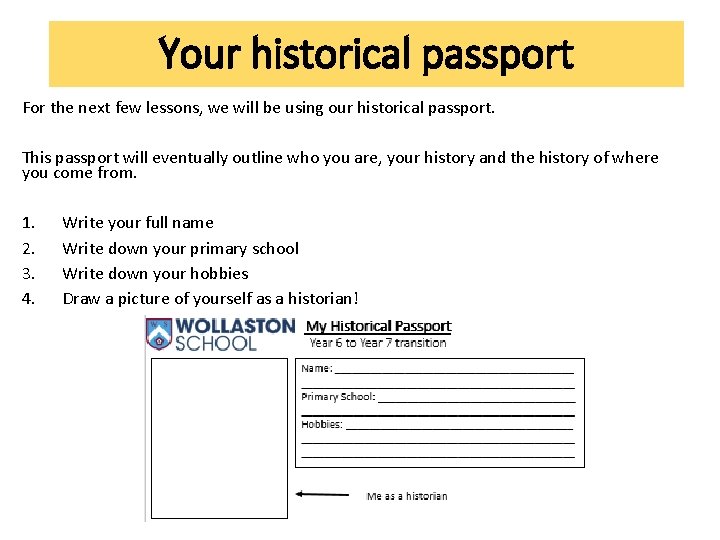 Your historical passport For the next few lessons, we will be using our historical Your historical passport For the next few lessons, we will be using our historical