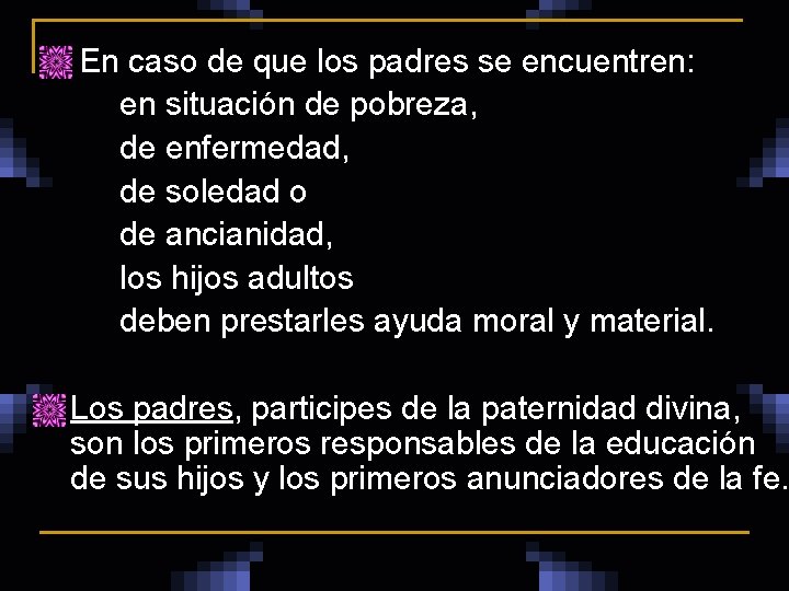 n En caso de que los padres se encuentren: en situación de pobreza, de