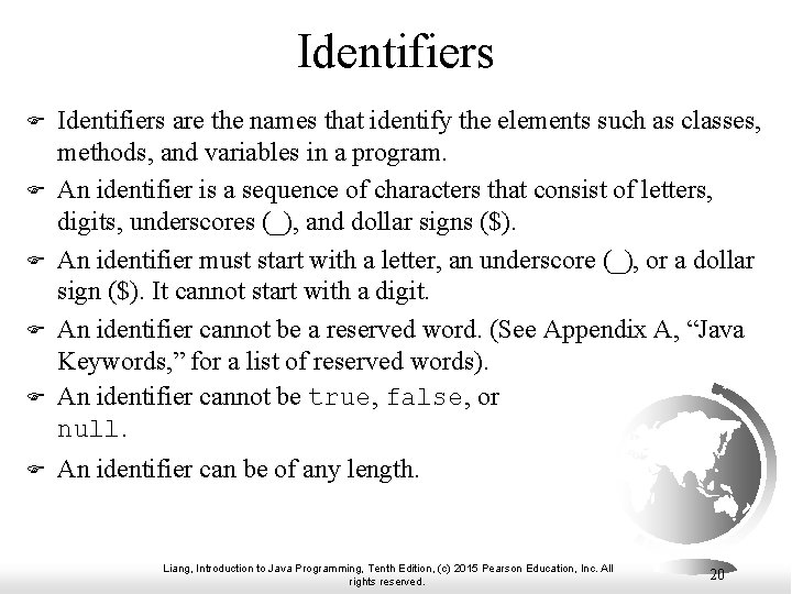 Identifiers F F F Identifiers are the names that identify the elements such as Identifiers F F F Identifiers are the names that identify the elements such as