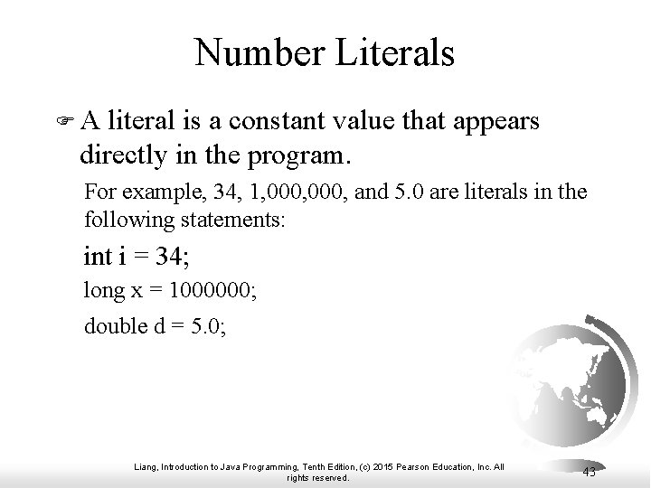 Number Literals F A literal is a constant value that appears directly in the Number Literals F A literal is a constant value that appears directly in the
