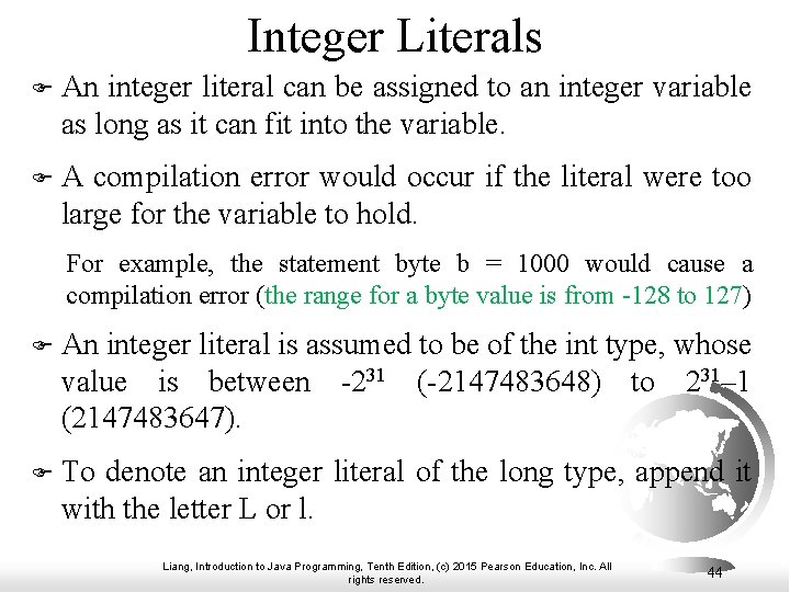 Integer Literals F An integer literal can be assigned to an integer variable as Integer Literals F An integer literal can be assigned to an integer variable as