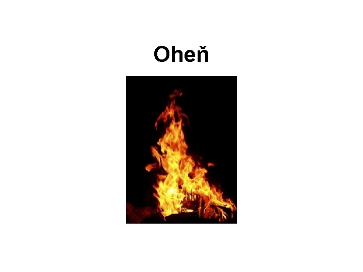 Oheň 