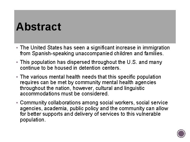 Abstract § The United States has seen a significant increase in immigration from Spanish-speaking Abstract § The United States has seen a significant increase in immigration from Spanish-speaking