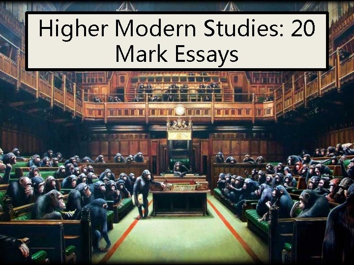 Higher Modern Studies: 20 Mark Essays 