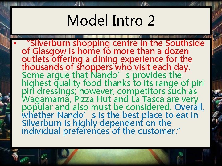 Model Intro 2 • “Silverburn shopping centre in the Southside of Glasgow is home