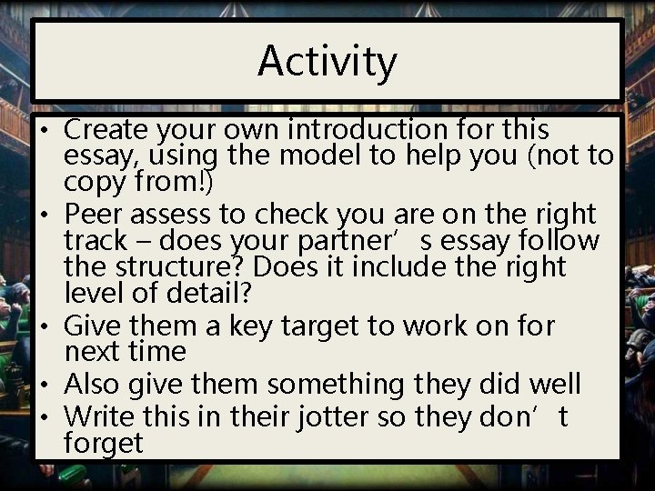 Activity • Create your own introduction for this essay, using the model to help