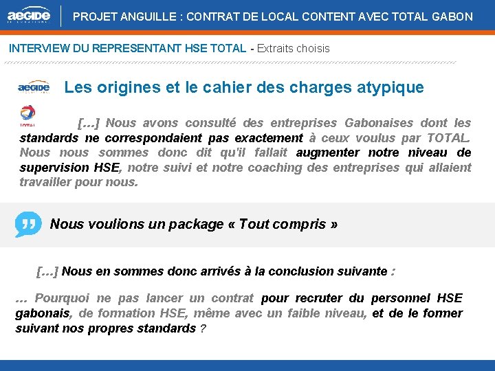 PROJET ANGUILLE : CONTRAT DE LOCAL CONTENT AVEC TOTAL GABON INTERVIEW DU REPRESENTANT HSE