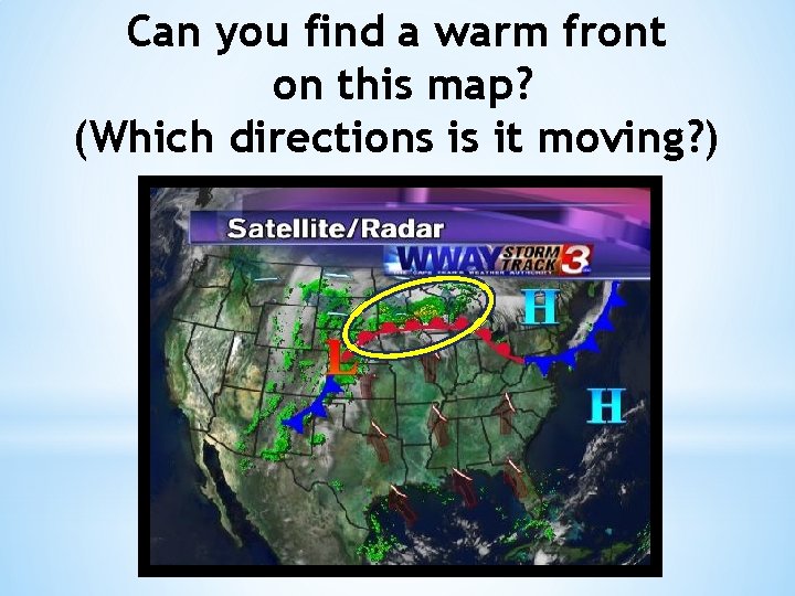 Can you find a warm front on this map? (Which directions is it moving?