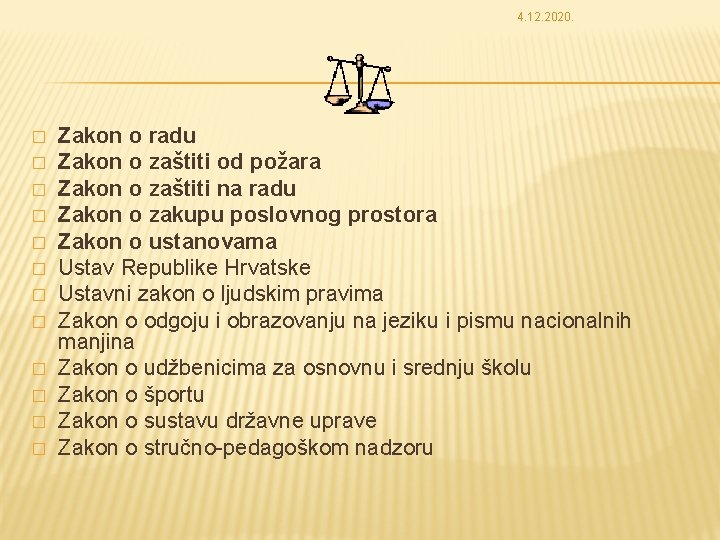 4. 12. 2020. � � � Zakon o radu Zakon o zaštiti od požara