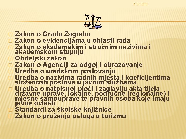 4. 12. 2020. � � � � � Zakon o Gradu Zagrebu Zakon o