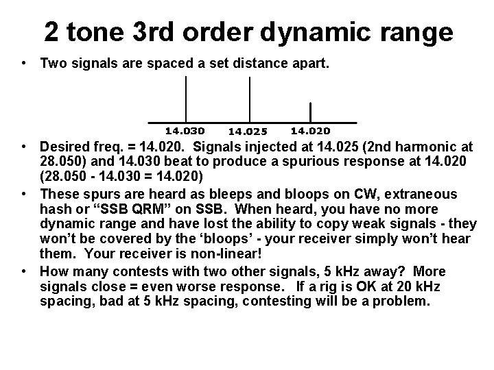 2 tone 3 rd order dynamic range • Two signals are spaced a set 2 tone 3 rd order dynamic range • Two signals are spaced a set