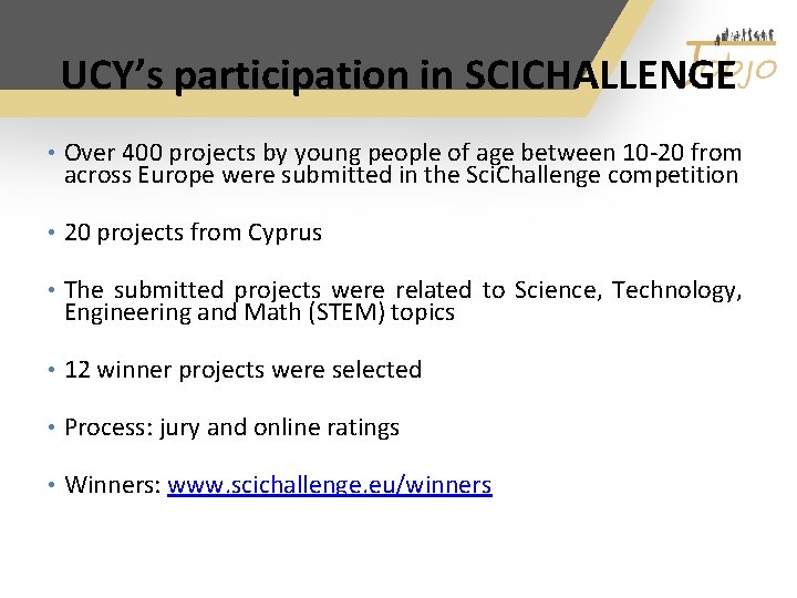 UCY’s participation in SCICHALLENGE • Over 400 projects by young people of age between