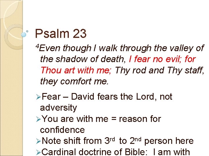 Psalm 23 4 Even though I walk through the valley of the shadow of