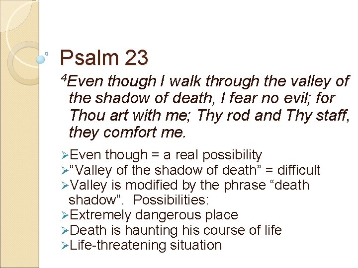 Psalm 23 4 Even though I walk through the valley of the shadow of