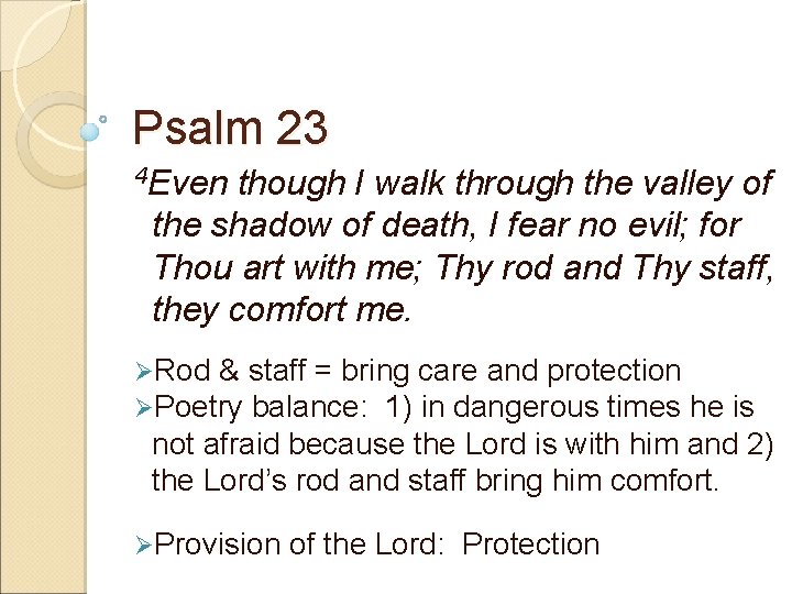 Psalm 23 4 Even though I walk through the valley of the shadow of