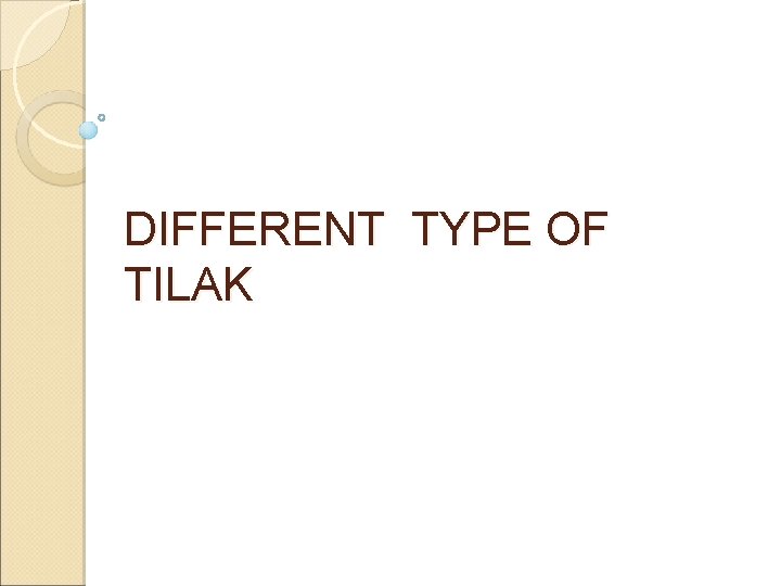 DIFFERENT TYPE OF TILAK 