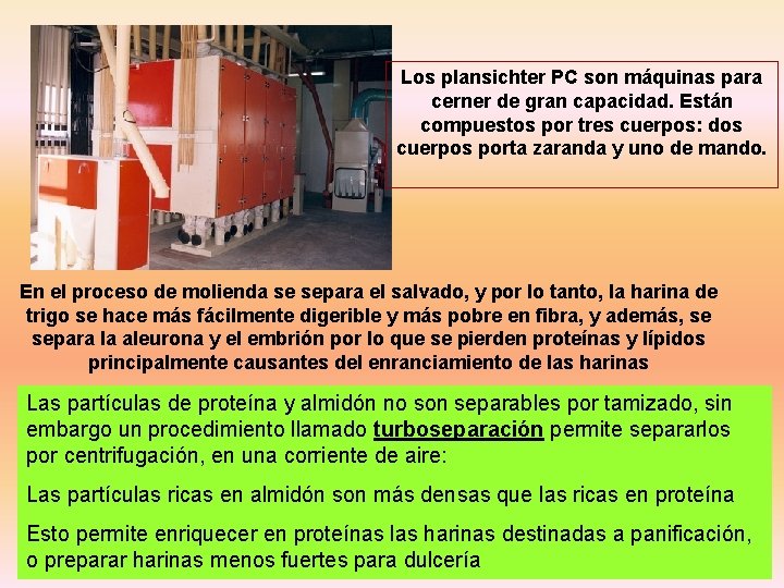 Los plansichter PC son máquinas para cerner de gran capacidad. Están compuestos por tres
