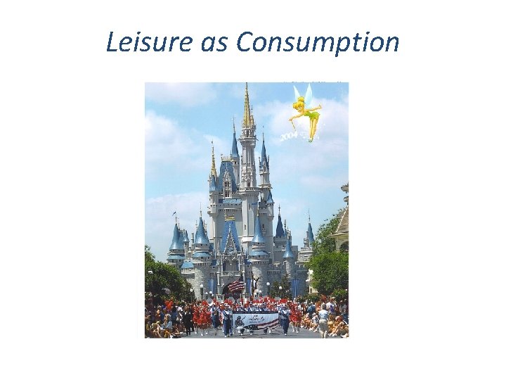 Leisure as Consumption 